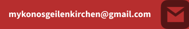 mykonosgeilenkirchen@gmail.com